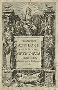 Titelpagina voor F. Aguilon, Opticorum libri sex, 1613